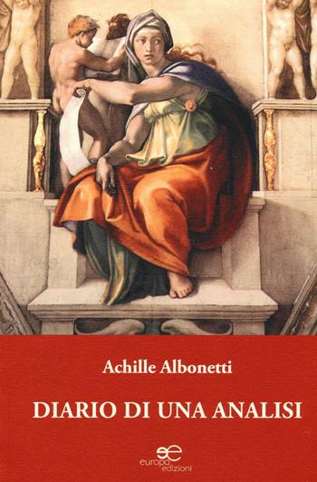 Diario di una analisi - Achille Albonetti - Libro Europa Edizioni 2016, Fare Mondi | Libraccio.it