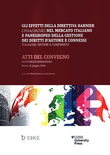 #CopyrightGiornoZero. Atti del Convegno (Roma, 8 giugno 2016)  - Libro Luiss University Press 2016, Academy | Libraccio.it