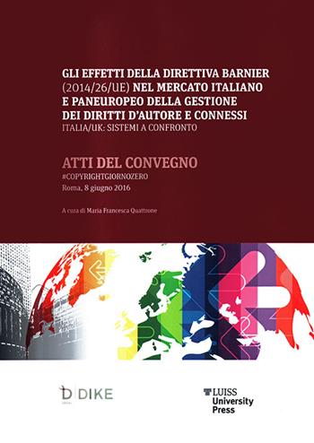 #CopyrightGiornoZero. Atti del Convegno (Roma, 8 giugno 2016)  - Libro Luiss University Press 2016, Academy | Libraccio.it
