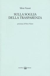 Sulla soglia della trasparenza