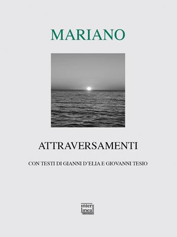 Attraversamenti - Beppe Mariano - Libro Interlinea 2018, Lyra | Libraccio.it
