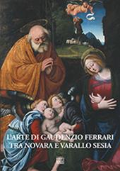 L' arte di Gaudenzio Ferrari tra Novara e Varallo Sesia