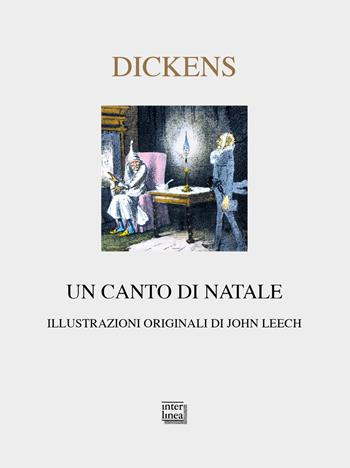 Un canto di Natale. Ediz. a colori - Charles Dickens - Libro Interlinea 2019, Nativitas | Libraccio.it