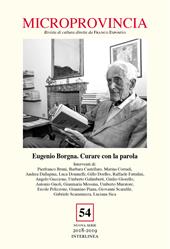 Microprovincia (2019). Vol. 54: Eugenio Borgna. Curare con la parola.