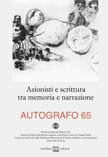 Autografo (2021). Vol. 65: Azionisti e scrittura tra memoria e narrazione.  - Libro Interlinea 2021, Autografo | Libraccio.it