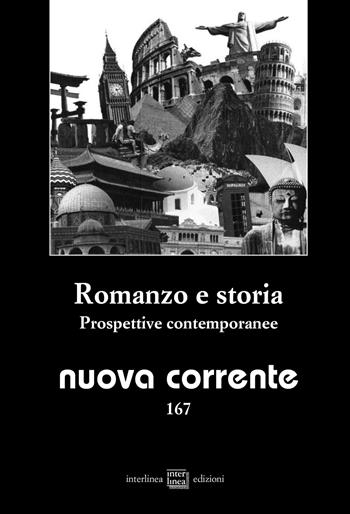 Nuova corrente. Vol. 167: Romanzo e storia. Prospettive contemporanee.  - Libro Interlinea 2021, Nuova corrente | Libraccio.it