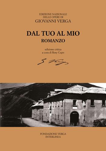 Dal tuo al mio - Giovanni Verga - Libro Interlinea 2021, Ediz. nazionale delle opere di G.Verga | Libraccio.it