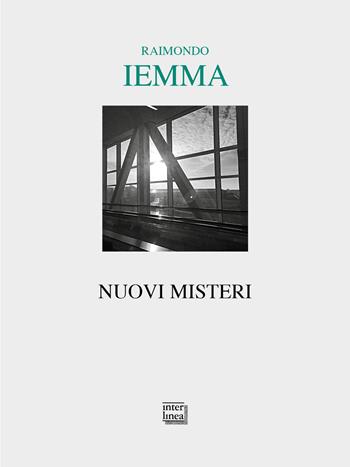 Nuovi misteri - Raimondo Iemma - Libro Interlinea 2022, Lyra | Libraccio.it
