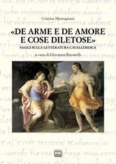 «De arme e de amore e cose diletose». Saggi sulla letteratura cavalleresca