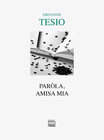 Paròla, amisa mia - Giovanni Tesio - Libro Interlinea 2024, Lyra | Libraccio.it