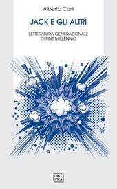 Jack e gli altri. Letteratura generazionale di fine millennio