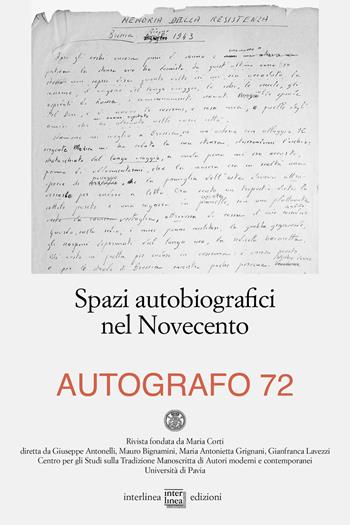 Autografo (2024). Vol. 72: Spazi autobiografici nel Novecento  - Libro Interlinea 2024, Autografo | Libraccio.it