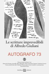 Autografo (2025). Vol. 73: Le scritture imprevedibili di Alfredo Giuliani
