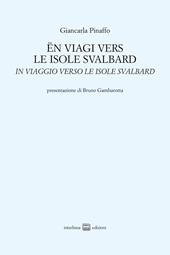 Ën viagi vers le isole Svalbard-In viaggio verso le isole Svalbard (Titolo non distribuito Messaggerie)