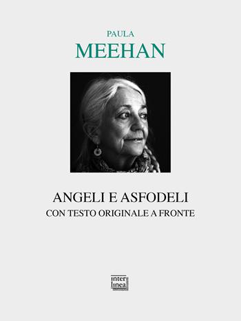 Angeli e asfodeli - Paula Meehan - Libro Interlinea 2025, Lyra | Libraccio.it