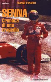 Senna. Cronaca di una tragedia