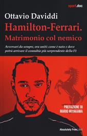 Hamilton-Ferrari. Matrimonio col nemico