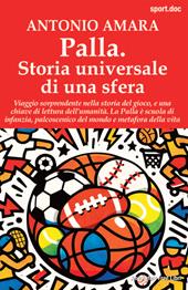 Palla. Storia universale di una sfera