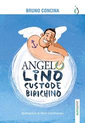 Angelo Lino custode birichino