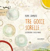 Tre gocce sorelle