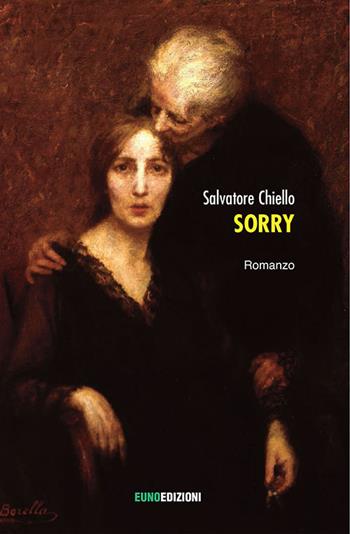 Sorry - Salvatore Chiello - Libro Euno Edizioni 2017, Topoi | Libraccio.it
