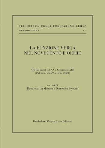 La funzione Verga nel Novecento e oltre  - Libro Euno Edizioni 2024 | Libraccio.it