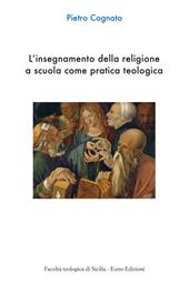 L'insegnamento della religione a scuola come pratica teologica