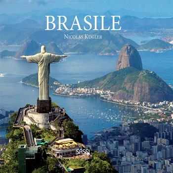 Brasile - Nicolás Kugler - Libro Sassi 2014 | Libraccio.it