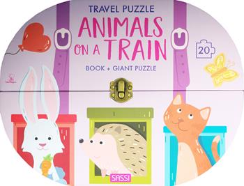 Animals on a train. Travel puzzle. Ediz. a colori. Con puzzle - Ester Tomè, Ester Tomè - Libro Sassi 2019, Sassi junior | Libraccio.it