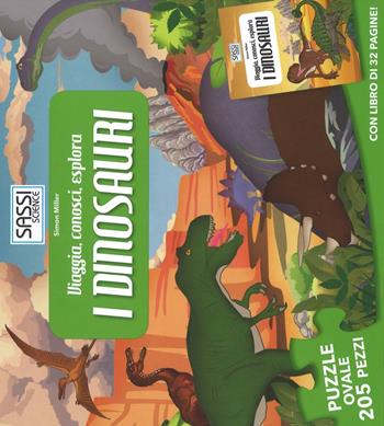 I dinosauri. Viaggia, conosci, esplora. Libro puzzle - Simon Miller - Libro Sassi 2016, Science | Libraccio.it