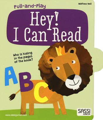 Hey! I can read. Pull and play. Ediz. illustrata - Mathew Neil - Libro Sassi 2016, Sassi junior | Libraccio.it
