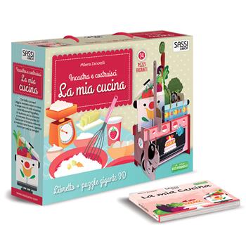 La mia cucina. Incastra e costruisci. Libro puzzle - Milena Zanotelli - Libro Sassi 2016, Sassi junior | Libraccio.it
