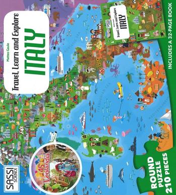 Italy. Travel, learn and explore - Matteo Gaule, Ester Tomè - Libro Sassi 2016, Science | Libraccio.it