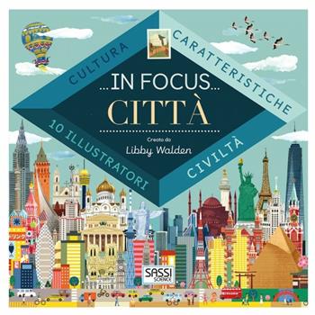 In focus. Ediz. illustrata - Libby Walden - Libro Sassi 2016, Science | Libraccio.it