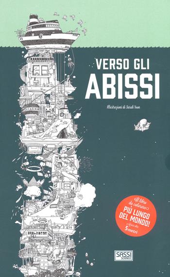 Verso gli abissi. Libro da colorare. Ediz. illustrata - Sarah Yoon - Libro Sassi 2017, Science | Libraccio.it