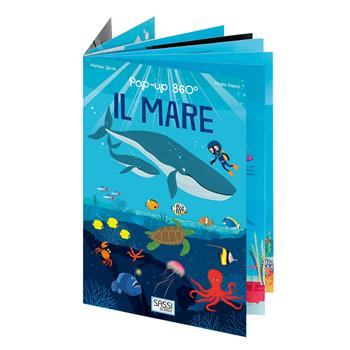 Il mare. Pop-up 360°. Ediz. a colori - Matteo Gaule, Nadia Fabris - Libro Sassi 2017, Science | Libraccio.it