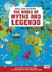 The world of myths and legends. Travel, learn and explore. Ediz. a colori. Con puzzle