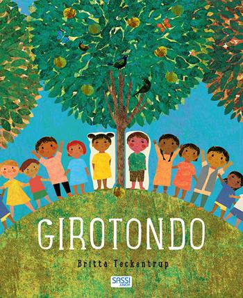 Girotondo. Ediz. a colori - Britta Teckentrup - Libro Sassi 2018, Sassi junior | Libraccio.it