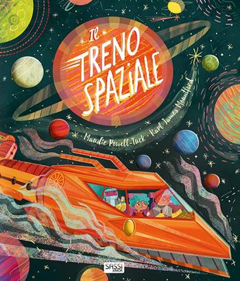 Il treno spaziale. Ediz. a colori - Maudie Powell-Tuck, Karl James Mountford - Libro Sassi 2018, Sassi junior | Libraccio.it