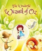 The wonderful wizard of Oz. Die-cut reading. Ediz. a colori