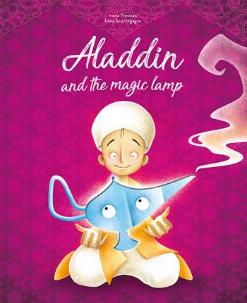 Aladdin and the magic lamp. Die-cut reading. Ediz. a colori - Irena Trevisan, Luna Scortegagna - Libro Sassi 2018, Sassi junior | Libraccio.it