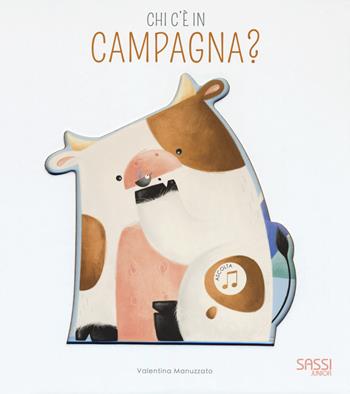 Chi c'è in campagna? Libro sonoro. Ediz. a colori - Valentina Facci, Valentina Bonaguro - Libro Sassi 2018, Sassi junior | Libraccio.it