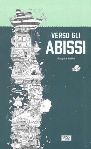 Verso gli abissi. Libro da colorare - Sarah Yoon - Libro Sassi 2019, Science | Libraccio.it
