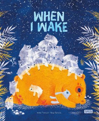 When I wake. Ediz. a colori - Irena Trevisan - Libro Sassi 2019, Sassi junior | Libraccio.it