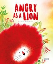 Angry as a lion. Ediz. a colori