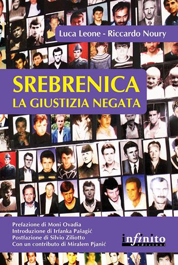Srebrenica. La giustizia negata - Riccardo Noury, Luca Leone - Libro Infinito Edizioni 2015, Orienti | Libraccio.it