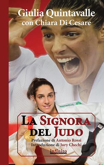 La signora del judo - Giulia Quintavalle, Chiara Di Cesare - Libro Infinito Edizioni 2015, Iride | Libraccio.it