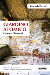 Giardino atomico. Ritorno a Chernobyl