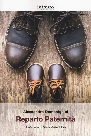 Reparto paternità - Alessandro Domenighini - Libro Infinito Edizioni 2020, Grandangolo | Libraccio.it