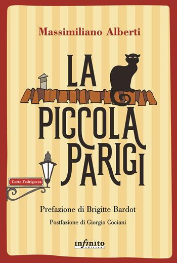 La piccola Parigi - Massimiliano Alberti - Libro Infinito Edizioni 2020 | Libraccio.it
